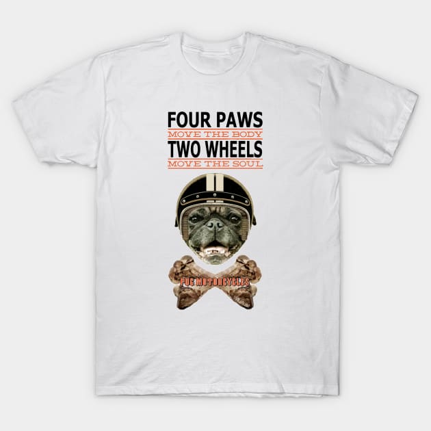 Four Paws Two Wheels T-Shirt by darklordpug